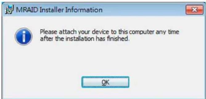 MRAID Installer Information Please attach your device to this computer any time after the installation has finished. OK