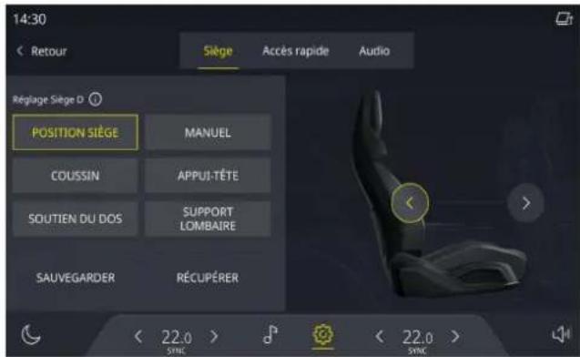 14:30 < Retour Siège Accès rapide Audio Réglage Siège D ? POSITION SIÈGE MANUEL COUSSIN APPUI-TÊTE SOUTIEN DU DOS SUPPORT LOMBAIRE SAUVEGARDER RÉCUPÉRER < 22.0 > SYNC < 22.0 > SYNC