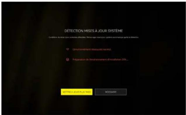DÉTECTION MISES À JOUR SYSTEME Conditions : En effet à pour terminé offéditions. Dérivage mises à pour système automégeur après la Direction. Compétionnement de l'oule et netteil. Préparation de l'évaluation de l'installation DTA... NETTM - JOUR PLUS ✗ NÉCESSARY