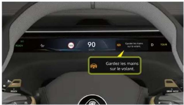 90 100 Gardez les mains sur le volant. D TOUR Gardez les mains sur le volant.