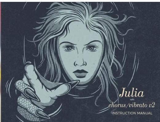 Julia chorus/vibrato v2 INSTRUCTION MANUAL