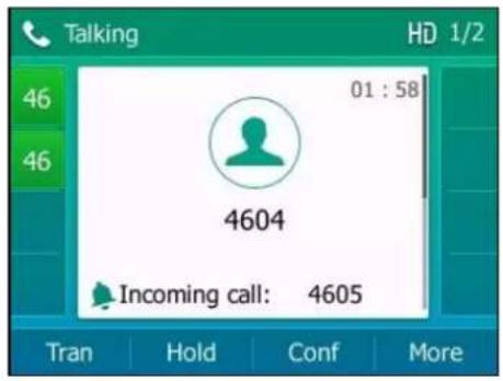 Talking HD 1/2 01 : 58 46 46 4604 Incoming call: 4605 Tran Hold Conf More