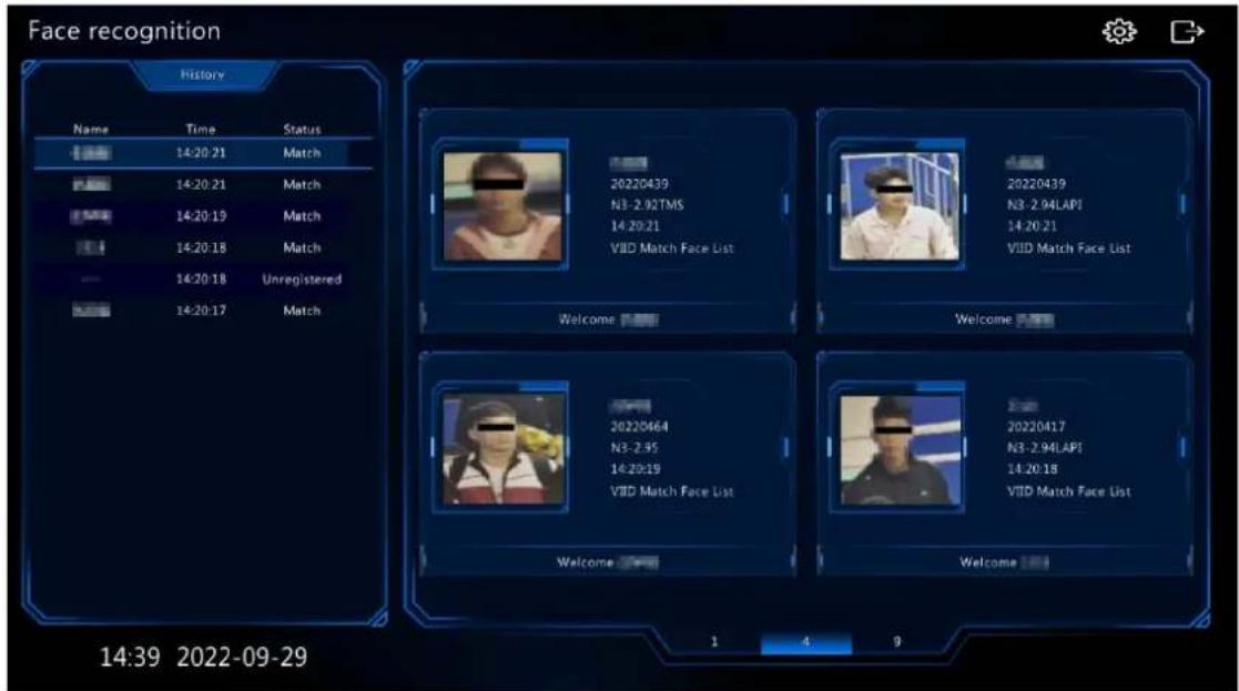 Face recognition History Name Time Status 14:20:21 Match 14:20:21 Match 14:20:19 Match 14:20:18 Match 14:20:18 Unregistered 14:20:17 Match 20220439 N3-2.92TMS 14:20:21 VID Match Face List Welcome 20220439 N3-2.94LAPI 14:20:21 VID Match Face List Welcome 20220464 N3-2.95 14:20:19 VID Match Face List…