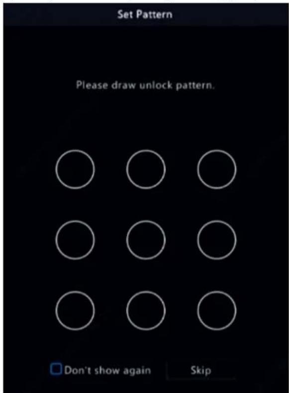 Set Pattern Please draw unlock pattern. Don't show again Skip