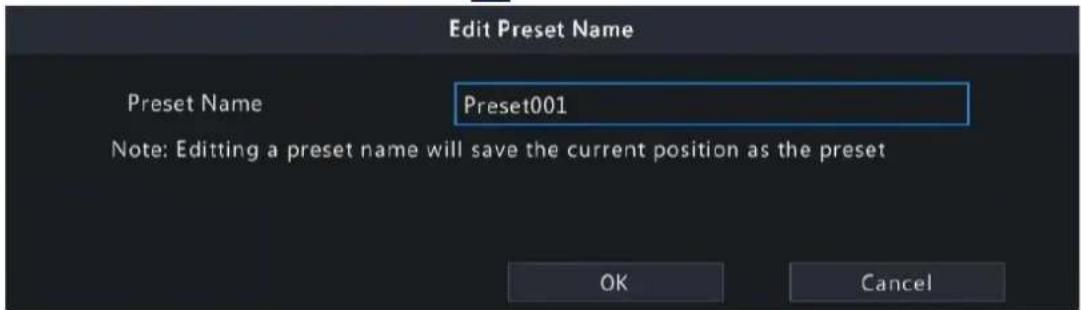 Edit Preset Name Preset Name Preset001 Note: Editing a preset name will save the current position as the preset OK Cancel