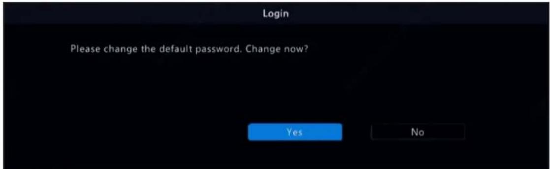 Login Please change the default password. Change now? Yes No