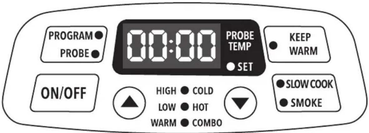 PROGRAM PROBE ON/OFF 00:00 PROBE TEMP SET KEEP WARM HIGH COLD LOW HOT WARM COMBO SLOW COOK SMOKE