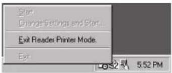 Start. Change Settings and Start. Exit Reader Printer Mode. Exit.