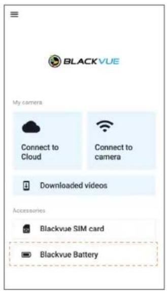 BLACKVUE My camera Connect to Cloud Connect to camera Downloaded videos Accessories Blackvue SIM card Blackvue Battery