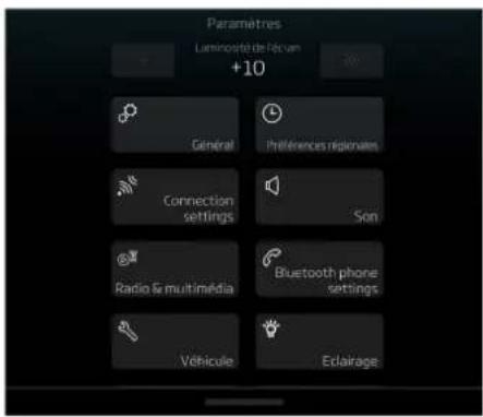 Paramètres Laminosité de récem +10 Général Preferences régionales Connection settings Son Radio & multimédia Bluetooth phone settings Véhicule Eclairage