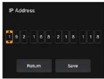 IP Address 1 9 2 1 6 8 2 1 8 1 1 8 Return Save