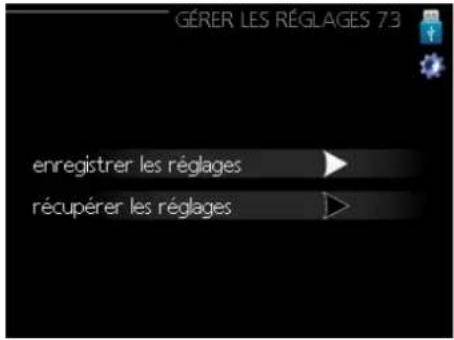 GÉRER LES RÉGLAGES 7.3 enregistrer les réglages récupérer les réglages