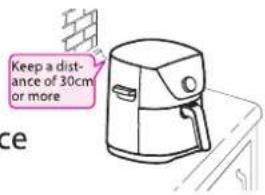 Keep a distance of 30cm or more