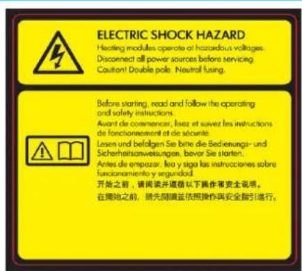 ELECTRIC SHOCK HAZARD Heating modules operate or hazardous voltages. Disconnect all power sources before servicing. Caution! Double pole. Neutral fusing. Before starting, read and follow the operating and safety instructions. Avant de commencer, Izzz et suvez les instructions de fonctionnement et de…