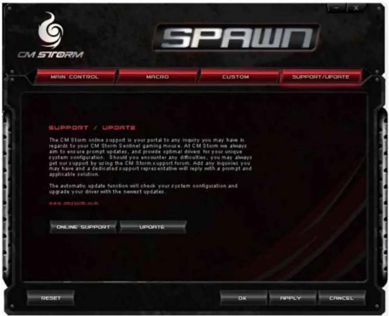 SPAWN CM STORM MAIN CONTROL MACRO CUSTOM SUPPORT/UPDATE SUPPORT / UPDATE The CM Storm online support is your portal to any inquiry you may have in regards to your CM Storm Sentinel gaming mouse. At CM Storm we always aim to ensure prompt updates, and provide optimal drivers for your unique system co…