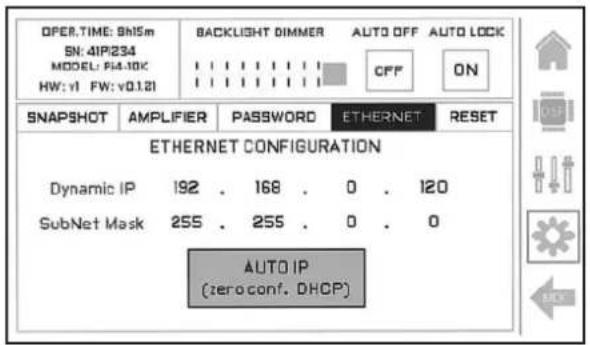 OPER,TIME: 9h15m SN: 4IP/234 MODEL: FIA-10C HW: v1 FW: v0.121 BACKLIGHT DIMMER AUTO OFF AUTO LOCK CFF ON SNAPSHOT AMPLIFIER PASSWORD ETHERNET RESET ETHERNET CONFIGURATION Dynamic IP 192 . 168 . 0 . 120 SubNet Mask 255 . 255 . 0 . 0 AUTO IP (zeroconf. DHCP)