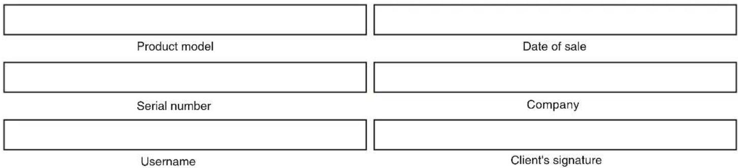 graph TD A[" "] --> B["Product model"] B --> C["Serial number"] C --> D["Username"] E[" "] --> F["Date of sale"] G[" "] --> H["Company"] I[" "] --> J["Client's signature"]