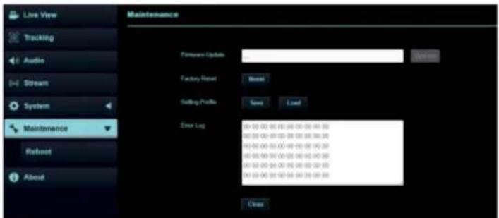 Live View Tracking Audio Stream System Maintenance Reboot About Maintenance Firmware Update Factory Reset Reset Setting Profile Save Load Error Log 00:00:00 00:00:00 00:00:00 00:00:00 00:00:00 00:00:00 00:00:00 00:00:00 00:00:00 00:00:00 00:00:00 00:00:00 00:00:00 00:00:00 01:52:52:52:52:52:52:52:52…