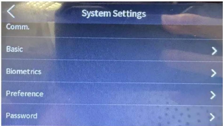 System Settings Comm. Basic Biometrics Preference Password