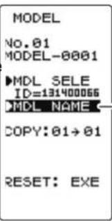 MODEL No. 01 MODEL-0001 MDL SELE ID=131400056 MDL NAME COPY: 01→01 RESET: EXE