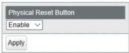 Physical Reset Button Enable Apply