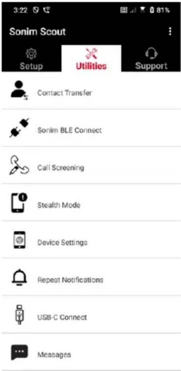 3:22 Sonim Scout Setup Utilities Support Contact Transfer Sonim BLE Connect Call Screening Stealth Mode Device Settings Repeat Notifications USB-C Connect Messages