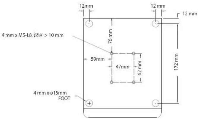 12mm 4 mm x M5-L8, 深さ > 10 mm 76 mm 59mm 47mm 62 mm 12 mm 172 mm 4 mm x ø15mm FOOT