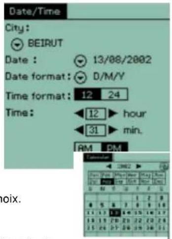 Date/Time City: BEIRUT Date : 13/08/2002 Date format : D/M/V Time format : 12 24 Time: 12 hour 31 min. AM PM Calendar 1 2 3 4 5 6 7 8 9 10 11 12 13 14 15 16 17 18 19 20 21 22 23 24 15 26 27 28 29 30 31 oix.