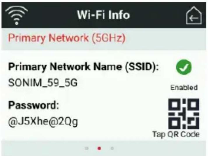 Wi-Fi Info Primary Network (5GHz) Primary Network Name (SSID): SONIM_59_5G Password: @J5Xhe@2Qg Enabled Tap QR Code