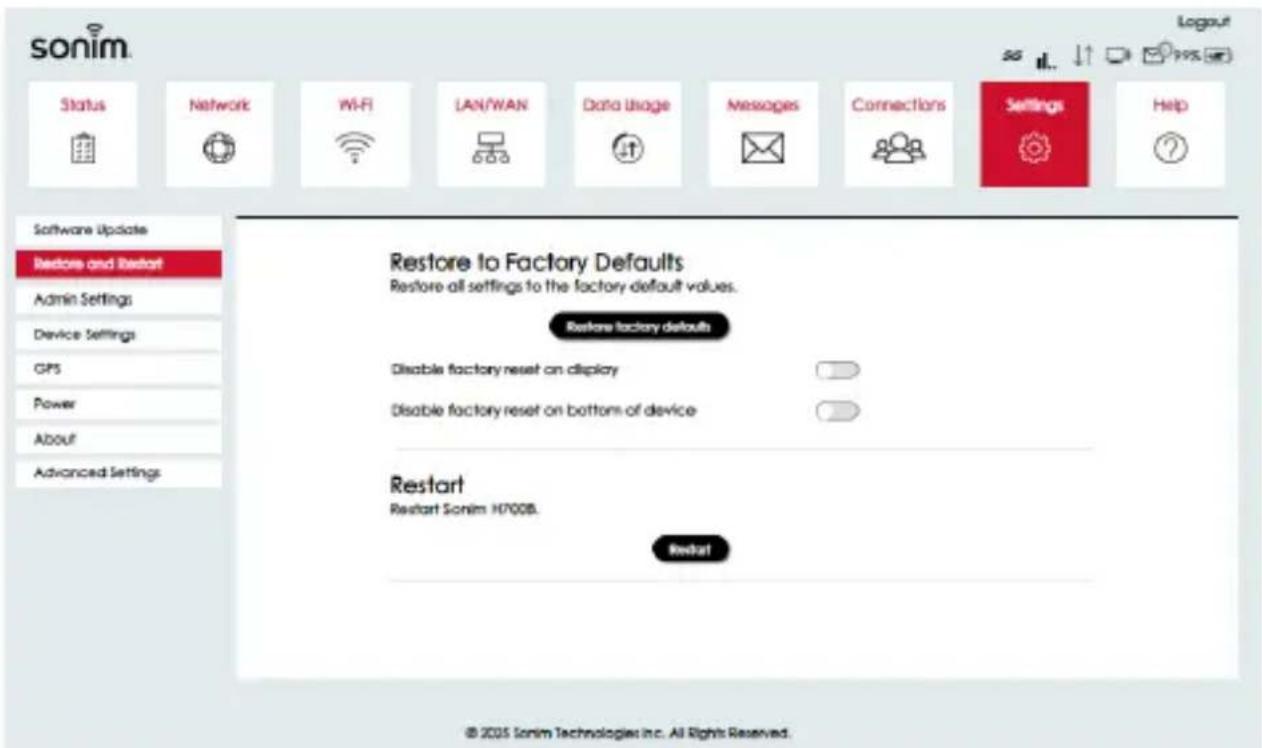Sonim Status Network Wi-Fi LAN/WAN Data Usage Messages Connections Settings Help Software Update Restore and Restart Admin Settings Device Settings GPS Power About Advanced Settings Restore to Factory Defaults Restore all settings to the factory default values. Restore factory defaults Disable facto…