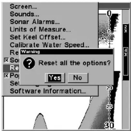 Screen... Sounds... Sonar Alarms... Units of Measure... Set Keel Offset... Calibrate Water Speed... Re So Re So Re Software Information... Reset all the options? Yes No