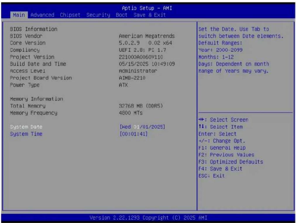 Main Advanced Chipset Security Boot Save & Exit BIOS Information BIOS Vendor American Megatrends Core Version 5.0.2.9 0.02 x64 Compliancy UEFI 2.8; PI 1.7 Project Version 221000A0060V110 Build Date and Time 05/15/2025 10:49:09 Access Level Administrator Project Board Version AIMB-2210 Power Type ATX…