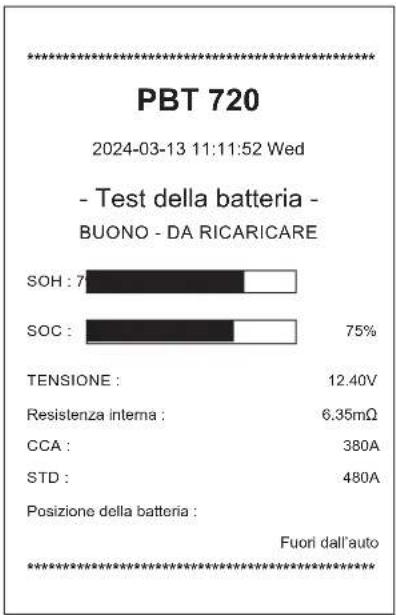 PBT 720 | Category | Value | | :--- | :--- | | SOH : 7 | 75% | | SOC : | 75% | | TENSIONE : | 12.40V | | Resistenza interna : | 6.35mΩ | | CCA : | 380A | | STD : | 480A | | Posizione della batteria : Fuori dall'auto **********