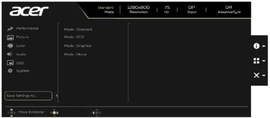 Acer Standard Mode | 1280x800 Resolution | 75 Hz | DP Input | Off AdaptiveSync Performance Picture Color Audio OSD System Mode : Standard Mode : ECO Mode : Graphics Mode : Movie Save Settings to... Move Exit Enter