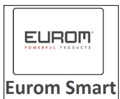 EUROM® POWERFUL PRODUCTS Eurom Smart