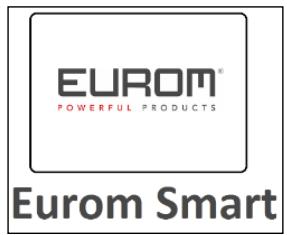 EUROM® POWERFUL PRODUCTS Eurom Smart