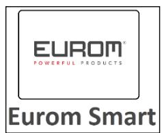 EUROM® POWERFUL PRODUCTS Eurom Smart
