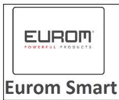 EUROM® POWERFUL PRODUCTS Eurom Smart