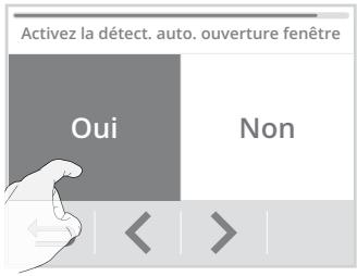 Activez la détect. auto. ouverture fenêtre Oui Non