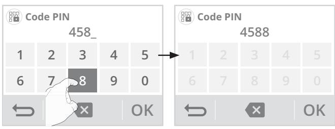 Code PIN 458_ 1 2 3 4 5 6 7 8 9 0 ← X OK Code PIN 4588 1 2 3 4 5 6 7 8 9 0 ← X OK
