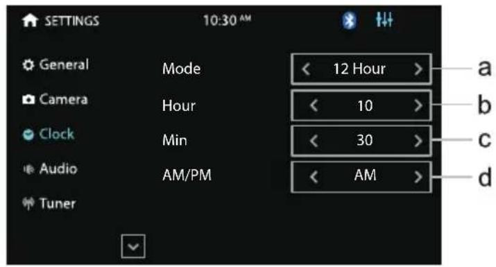 SETTINGS 10:30 AM General Mode < 12 Hour > a Camera Hour < 10 > b Clock Min < 30 > c Audio AM/PM < AM > d Tuner