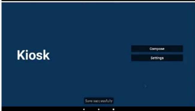 Kiosk Compose Settings Save successfully