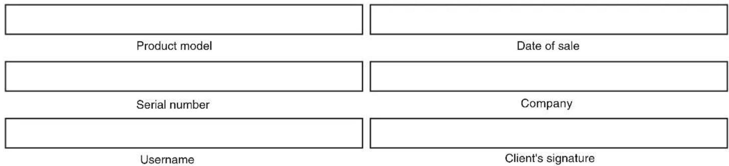 graph TD A[" "] --> B["Product model"] B --> C["Serial number"] C --> D["Username"] D --> E["Client's signature"] F[" "] --> G["Date of sale"] H[" "] --> I["Company"]