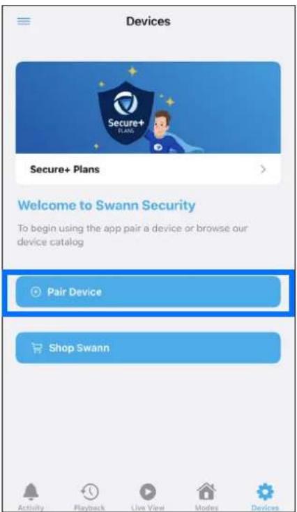 Devices Secure+ Plans Secure+ Plans Welcome to Swann Security To begin using the app pair a device or browse our device catalog Pair Device Shop Swann Activity Playback Live View Modes Devices