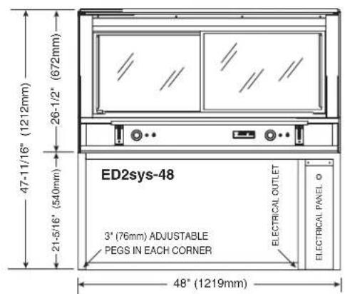 ED2sys-48 3' (76mm) ADJUSTABLE PEGS IN EACH CORNER 47-11/16" (1212mm) 26-1/2" (672mm) 21-5/16" (540mm) 48" (1219mm) ELECTRICAL OUTLET ELECTRICAL PANEL