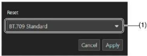Reset BT.709 Standard (1) Cancel Apply