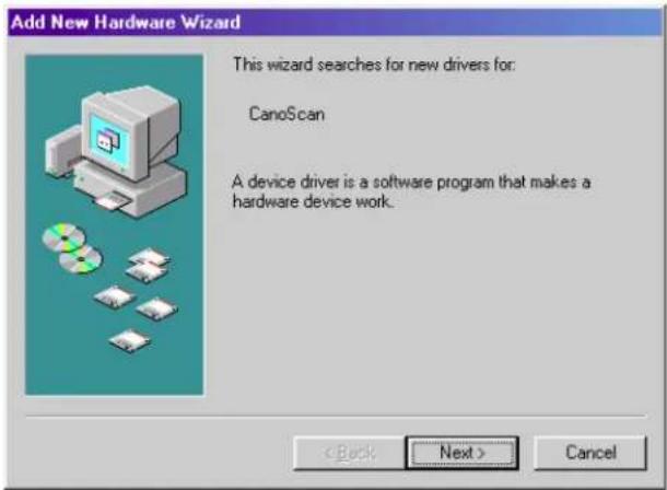 Add New Hardware Wizard This wizard searches for new drivers for: CanoScan A device driver is a software program that makes a hardware device work. < Back Next > Cancel