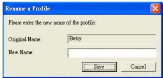 Rename a Profile Please enter the new name of the profile: Original Name: Retry New Name: Save Cancel