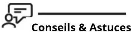 Conseils & Astuces