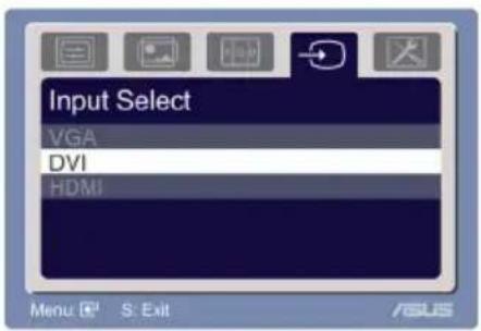 Input Select VGA DVI HDMI Menu S Exit ASUS